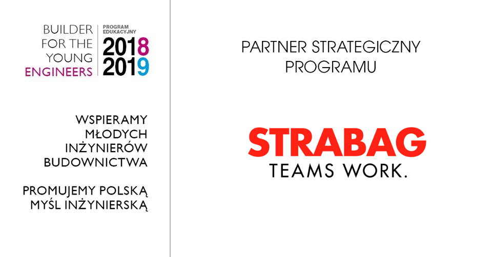 STRABAG partnerem strategicznym 2 edycji programu edukacyjnego BUILDER FOR THE YOUNG ENGINEERS